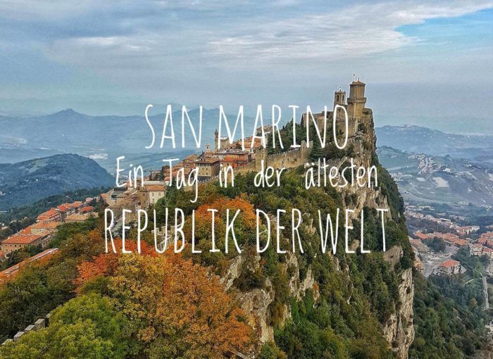 San Marina - Ein Tag in der ältsten Republik der Welt